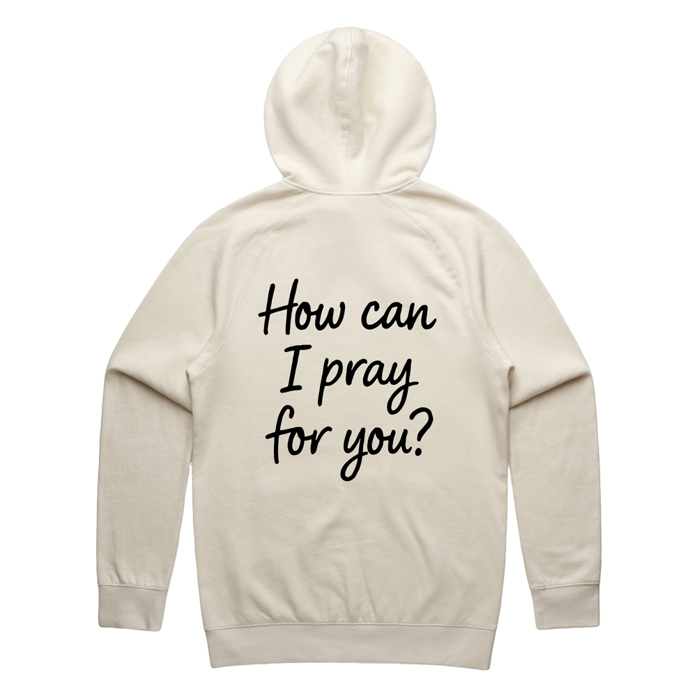 How Can I Pray for You? Hoodie