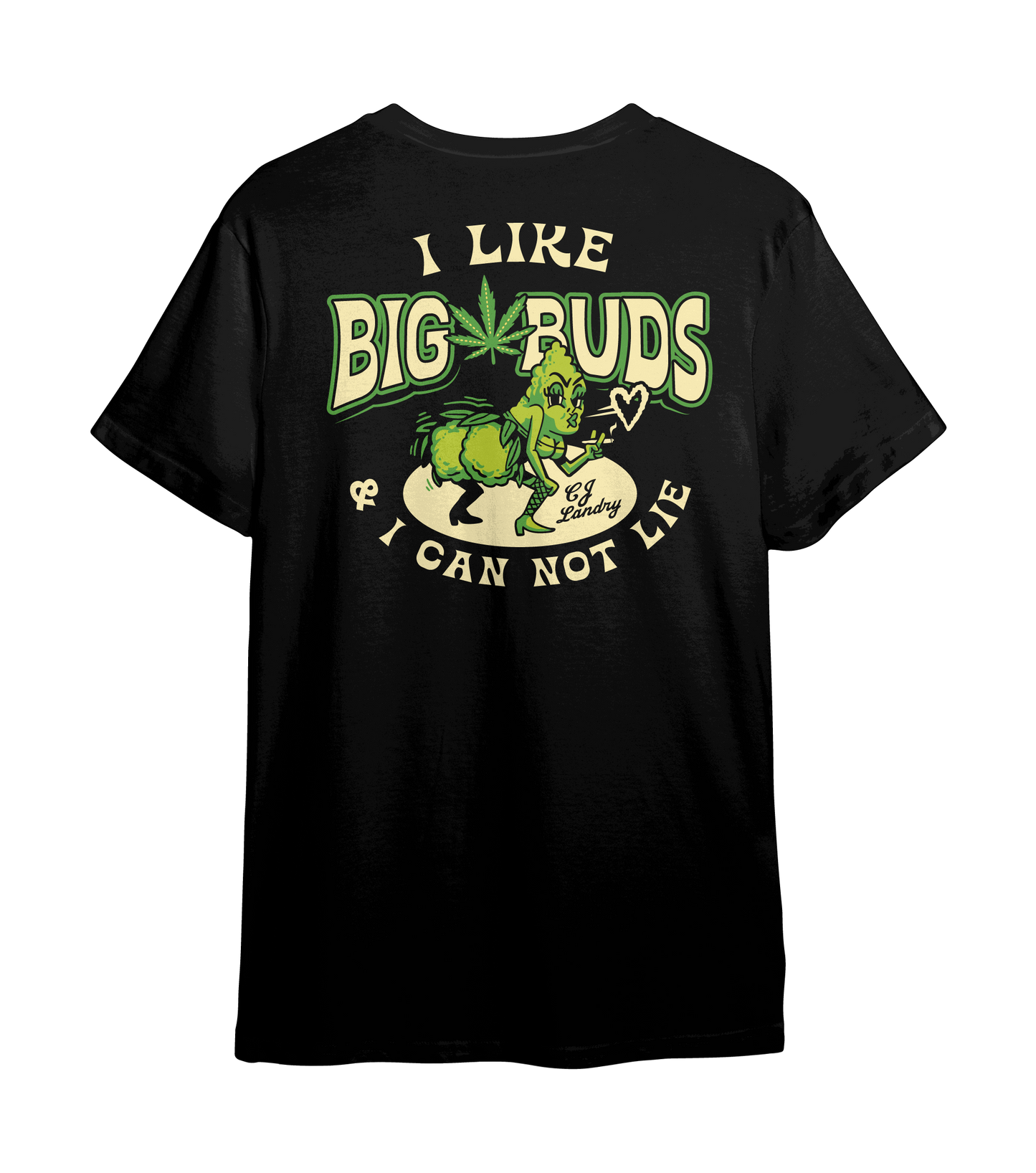 CJ Landry - I Like Big Buds Tee